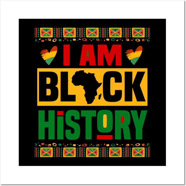 I Am Black History Wall Art by Pigmentdesign